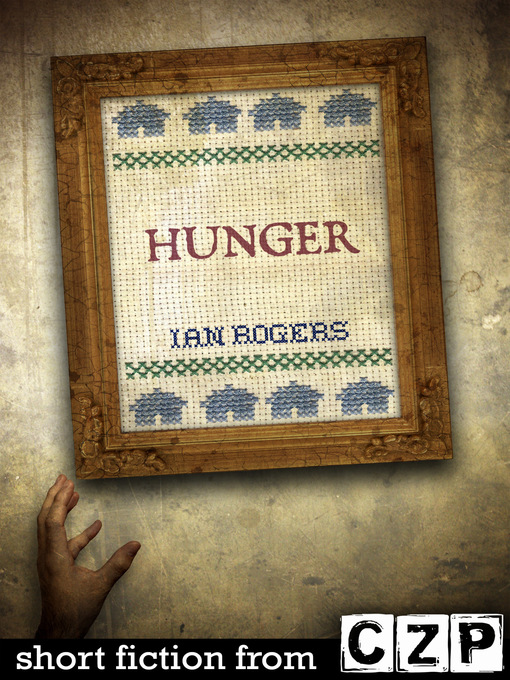 Title details for Hunger by Ian Rogers - Available